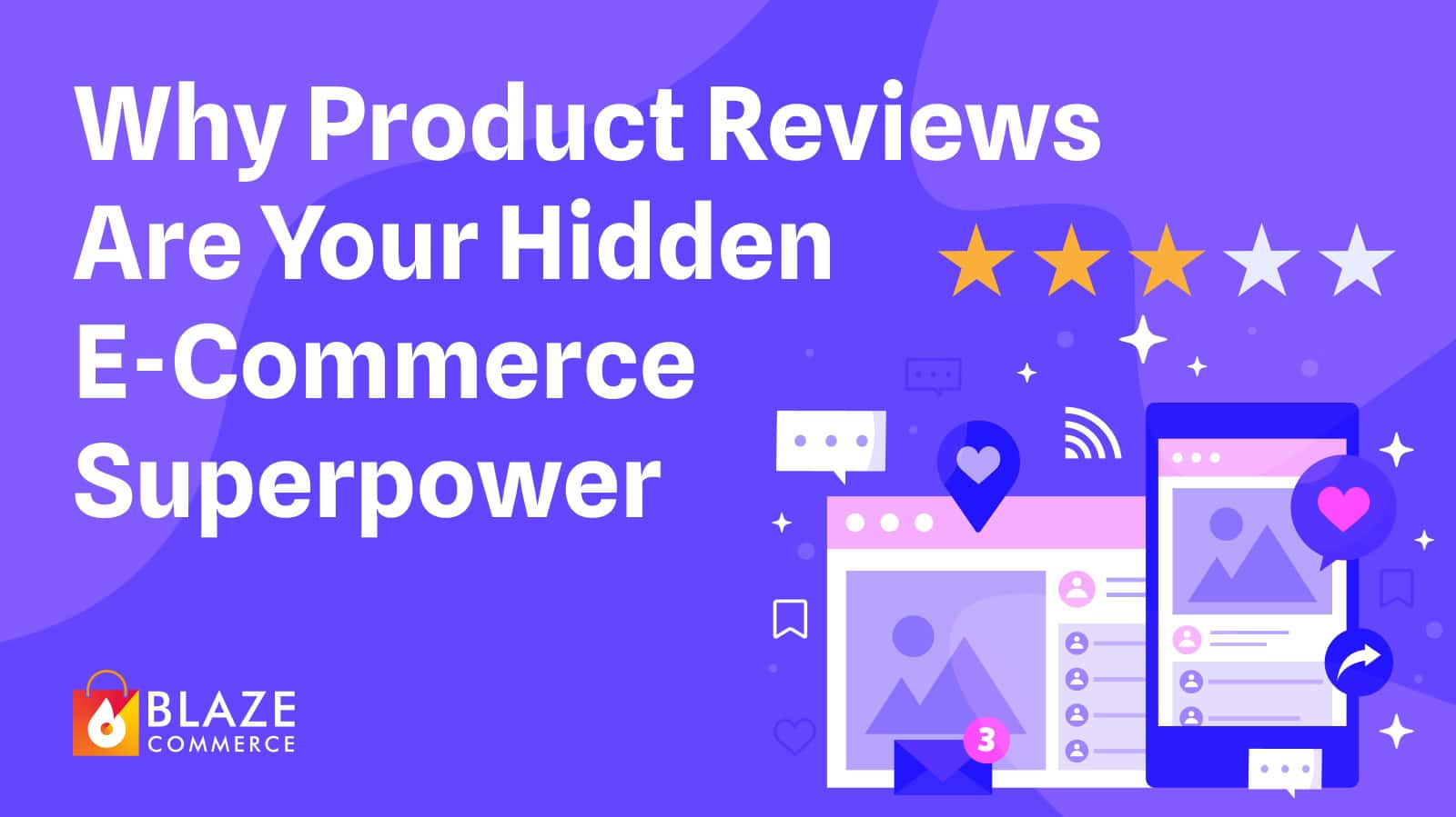 Why Product Reviews Are Your Hidden Ecommerce Superpower